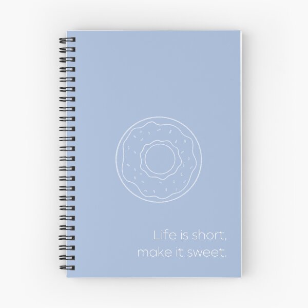 Item preview, Life is short, make it sweet / Blue Donut designed and sold by Croquis & Delight.