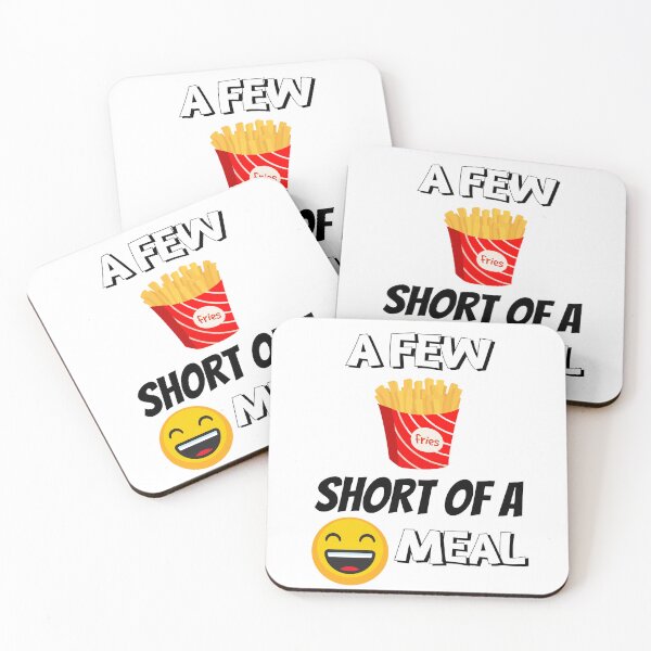 Item preview, A Few Fries Short Of A Happy Meal Design  designed and sold by JAMTEESHOP.