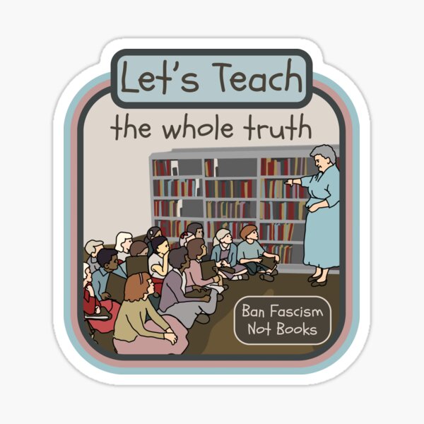 Item preview, Let's Teach The Whole Truth designed and sold by Unhinged Heather.