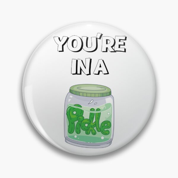 Item preview, You're In A Pickle Design  designed and sold by JAMTEESHOP.