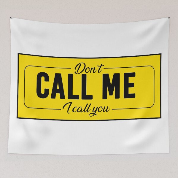 Item preview, Don't call me, I call you designed and sold by Xmepr.