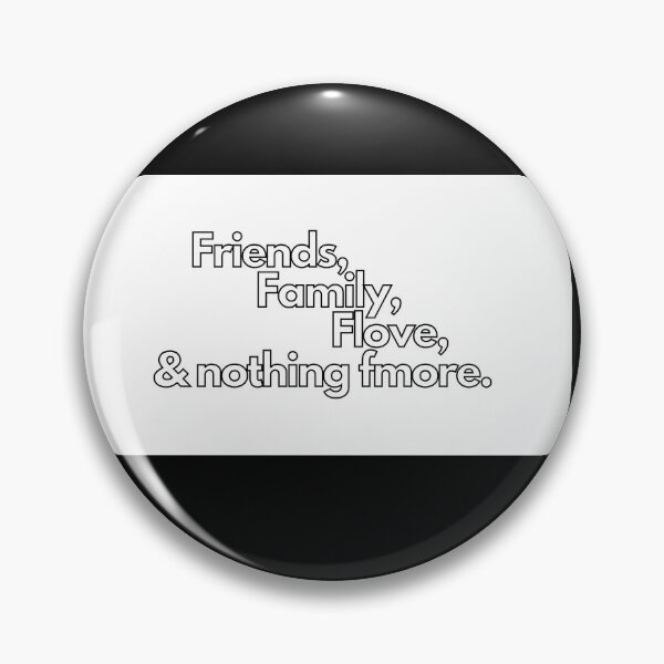 Item preview, Friends, Family, Flove & nothing fmore. Joke  designed and sold by BlueGreenAdam.