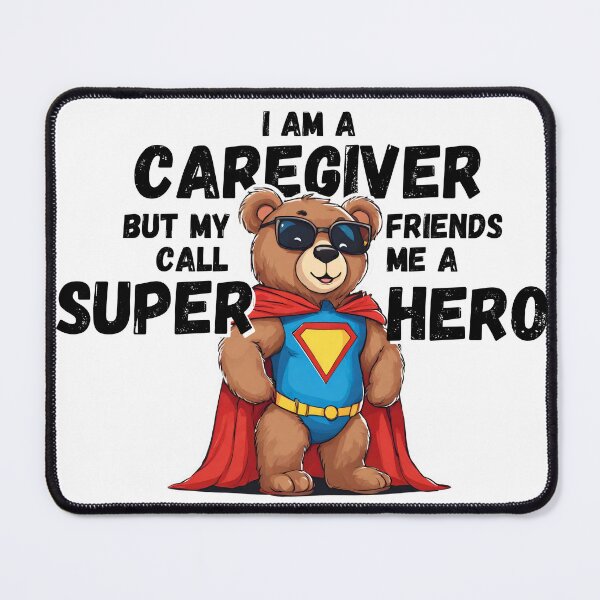 Item preview, I am a caregiver but my friends call me a superhero designed and sold by lesarticles.