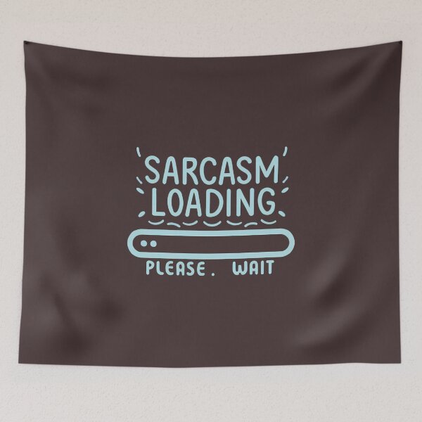 Item preview, "Sarcasm Loading Please Wait" Funny Sarcastic T-Shirt designed and sold by lamp148.