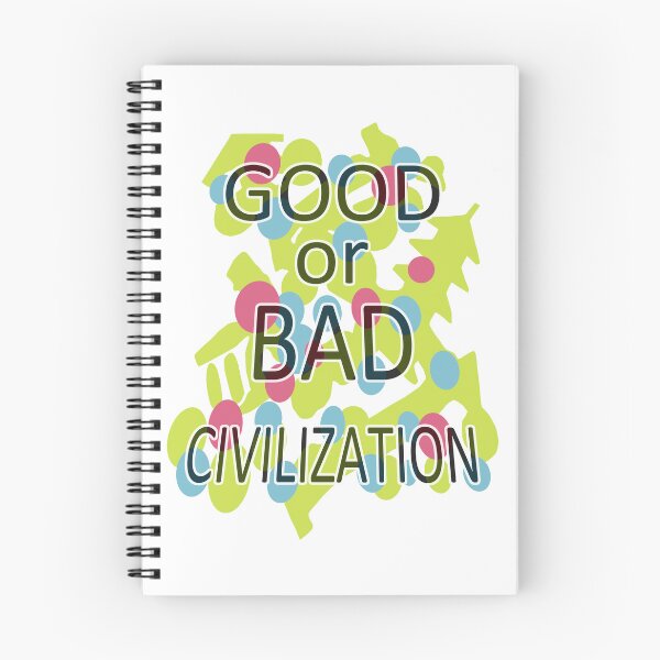 Item preview, BUENA o MALA CIVILIZACIÓN designed and sold by squidwave.