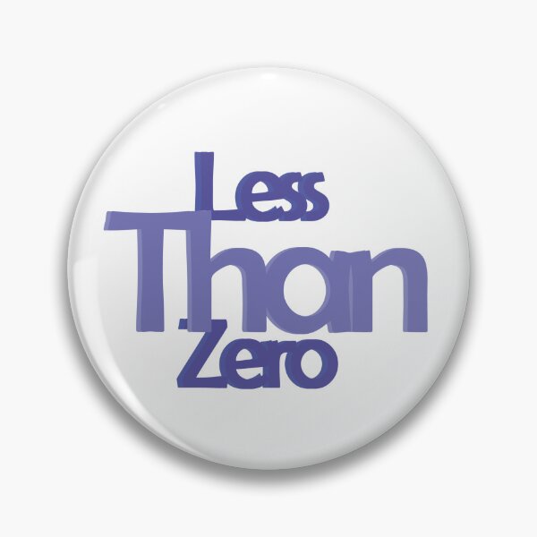 Item preview, Less Than Zero designed and sold by Abeltwod _.