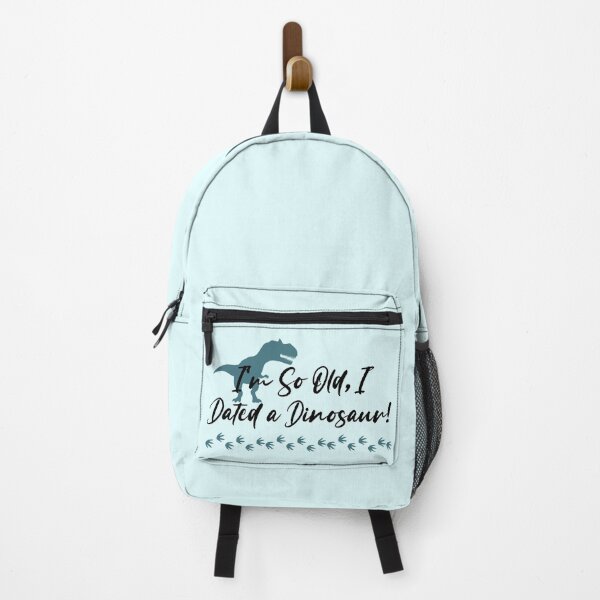 Item preview, I'm So Old, I Dated a Dinosaur! designed and sold by EVA4designs.