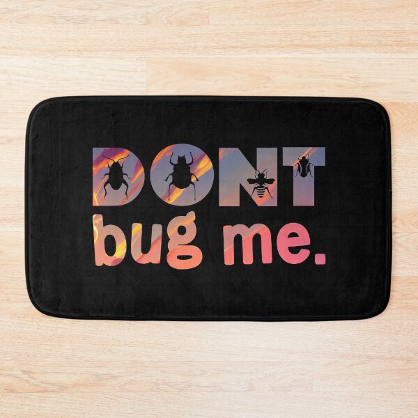 Item preview, Dont Bug Me  designed and sold by PetSafari.