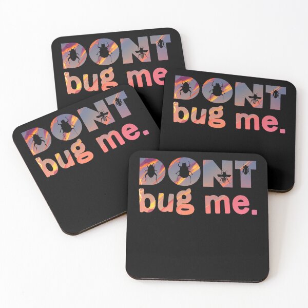 Item preview, Dont Bug Me  designed and sold by PetSafari.
