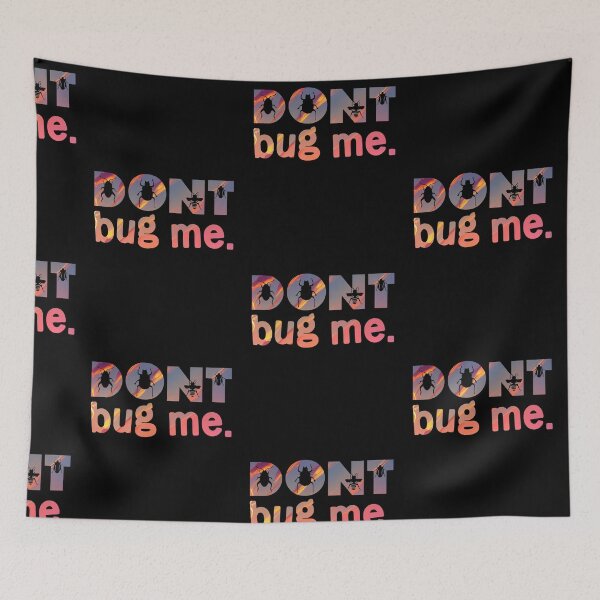 Item preview, Dont Bug Me  designed and sold by PetSafari.