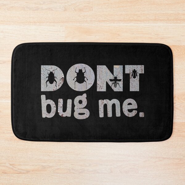 Item preview, Don't Bug Me  designed and sold by PetSafari.