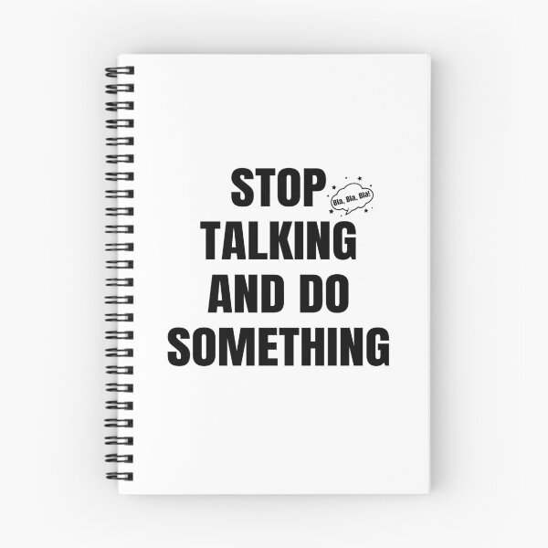 Item preview, Stop Talking and do Something designed and sold by Xmepr.