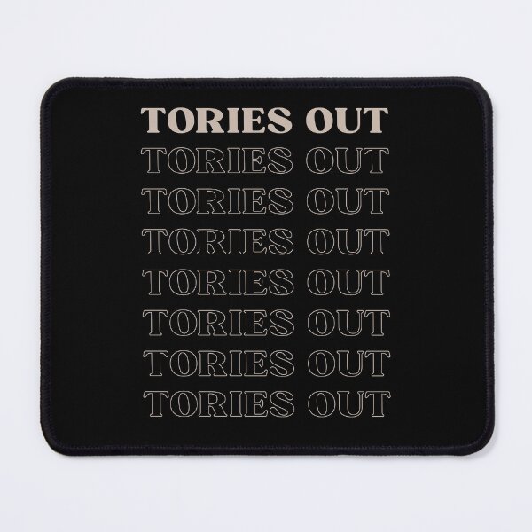 Item preview, Tories Out - British Politics - Anti Tory - Politics Funny designed and sold by N44Prints.