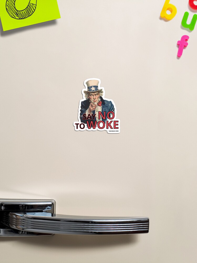 Thumbnail 1 of 3, Magnet, Say No To Woke designed and sold by Takimag.