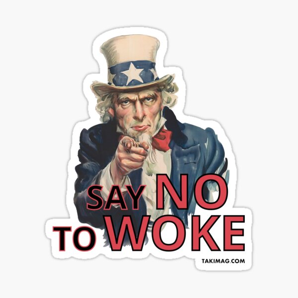 Say No To Woke" Sticker for Sale by Takimag | Redbubble