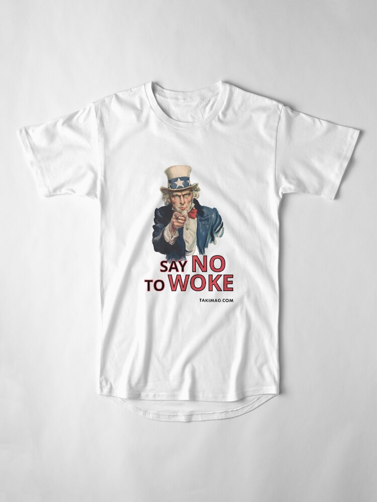 Thumbnail 4 of 5, Long T-Shirt, Say No To Woke designed and sold by Takimag.