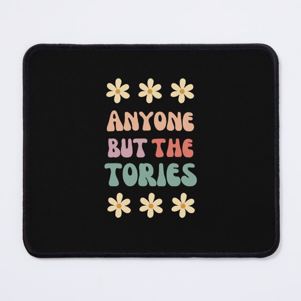 Item preview, Anyone But The Tories - British Politics - Anti Tory - Politics Funny designed and sold by N44Prints.