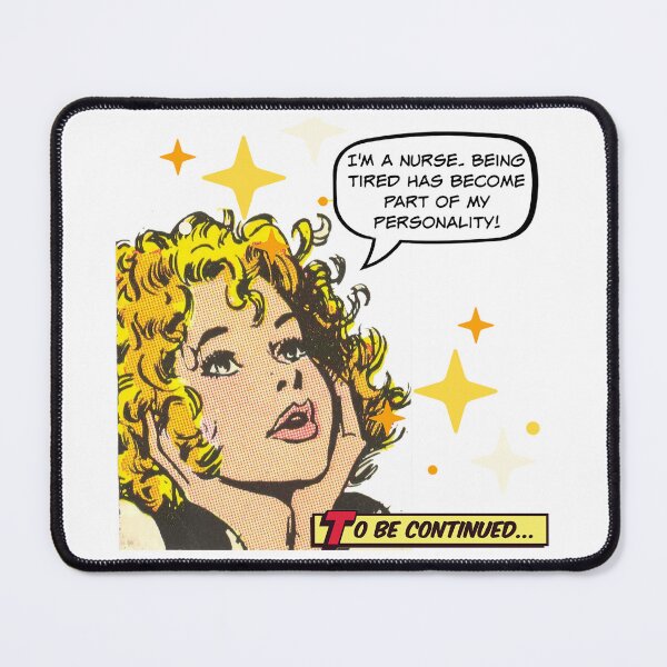 Item preview, Being Tired Has Become Part of MY Personality! Nurse Humor designed and sold by SSustainable.