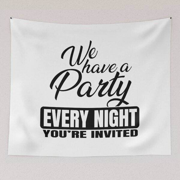 Item preview, We Have Party Every Night designed and sold by Xmepr.