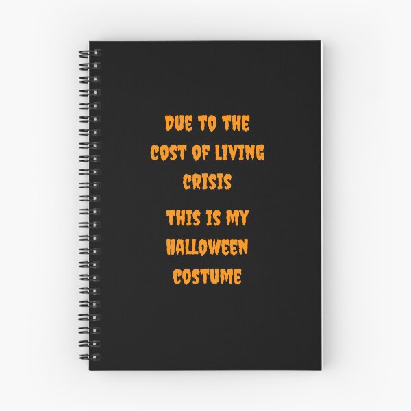 Item preview, Due To The Cost Of Living Crisis This Is My Halloween Costume designed and sold by N44Prints.