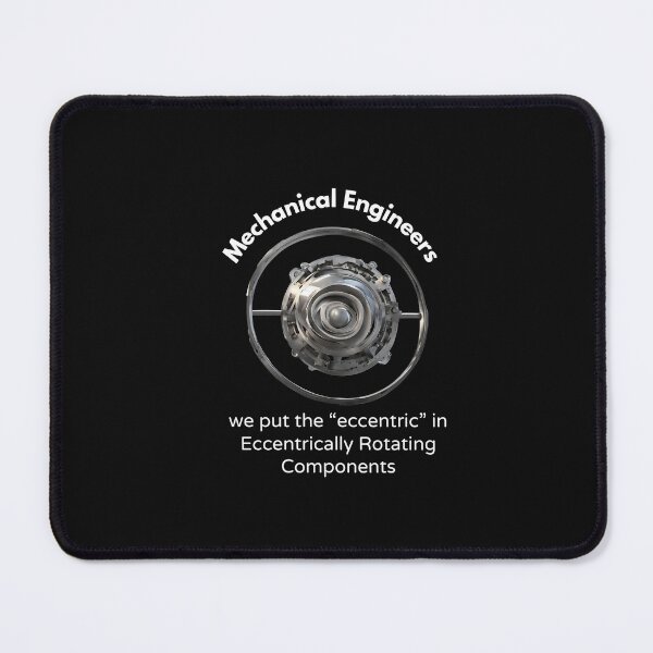 Item preview, Mechanical Engineers, We put the Eccentric in Eccentrically Rotating Components  designed and sold by SyTcreations.