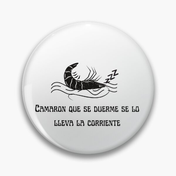 Item preview, The Shrimp that Sleeps gets Carried away by the Current | Spanish sayings designed and sold by ComicHac.