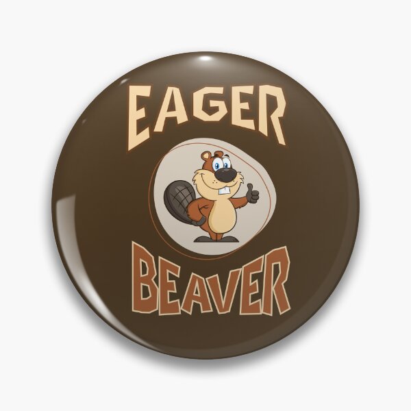 Item preview, Eager Beaver designed and sold by FatBirdie.