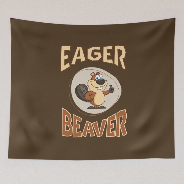 Item preview, Eager Beaver designed and sold by FatBirdie.
