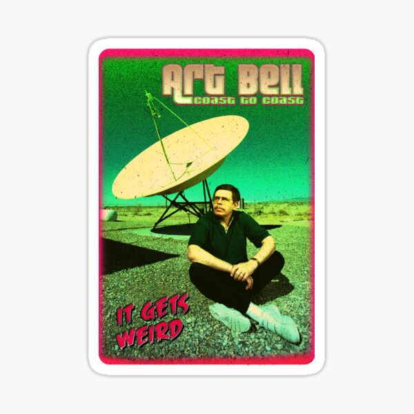 Item preview, Art Bell Coast To Coast: It Gets Weird designed and sold by fyvebyfyve.