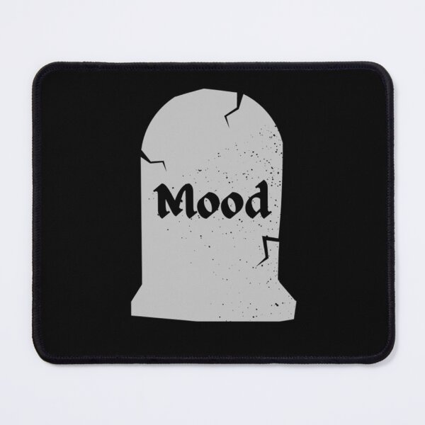 Item preview, "Mood" Tombstone designed and sold by vanverdure.
