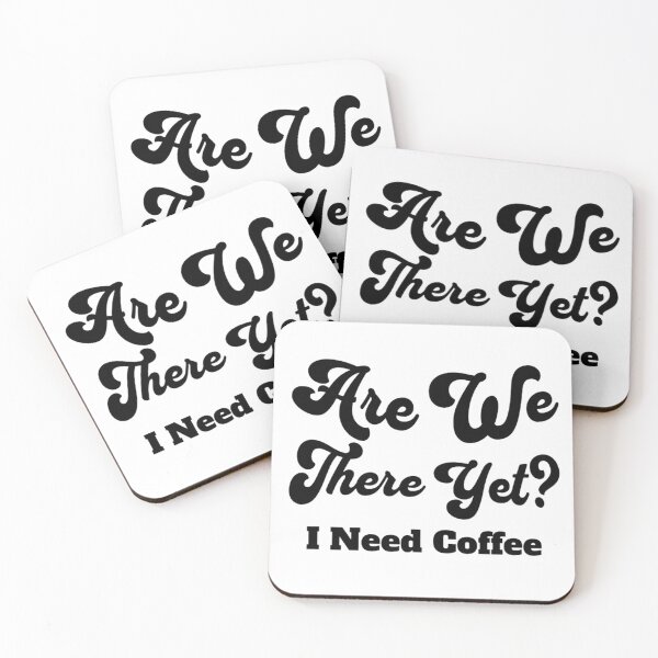 Item preview, Are we there yet? I need coffee (travel humor for parents) designed and sold by Gilby-Designs.