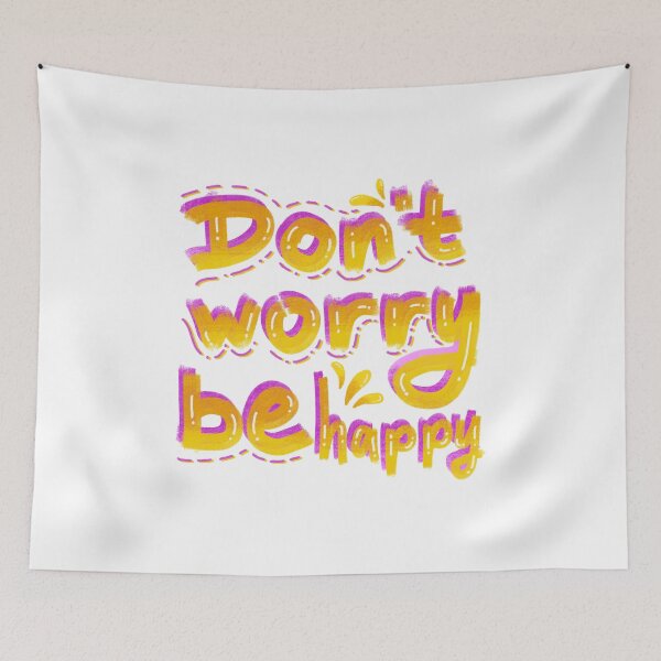 Item preview, Dont worry be happy designed and sold by pinkyfish1010.