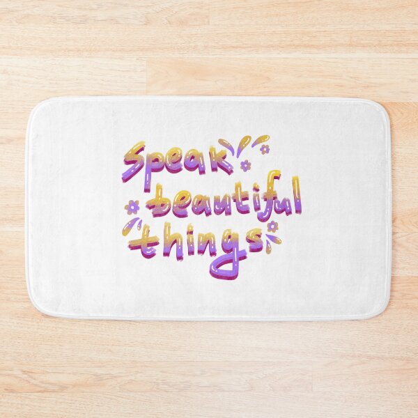 Item preview, Speak beautiful things designed and sold by pinkyfish1010.