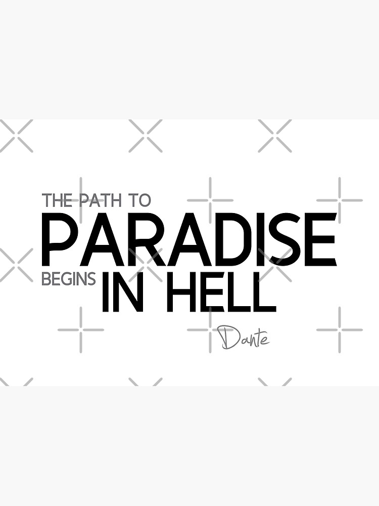 The Path To Paradise Begins In Hell Tattoo