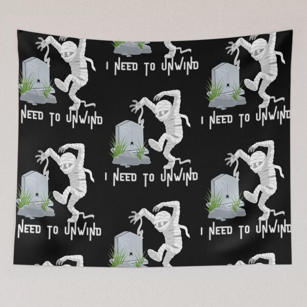 Item preview, I Need To Unwind Funny Zombie Mummy Tombstone Halloween designed and sold by Got2BSnazzy.