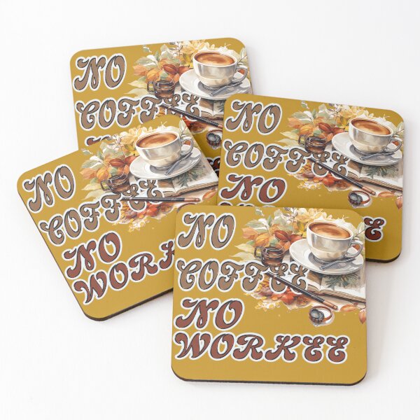 Item preview, NO COFFEE NO WORKEE designed and sold by Griffin Door.