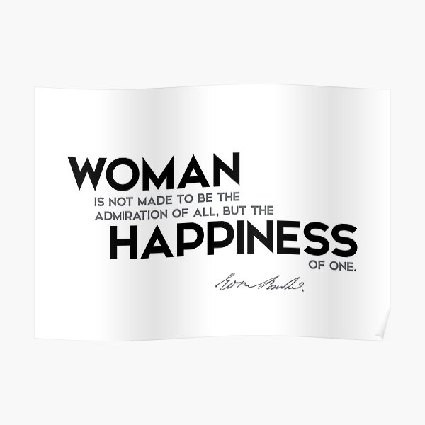 woman: happiness of one - edmund burke Poster