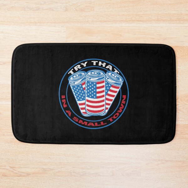 Item preview, Try That In A Small Town - cane edition designed and sold by Adam 7ea.