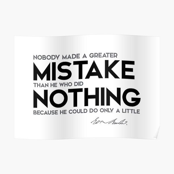 mistake: do nothing - edmund burke Poster