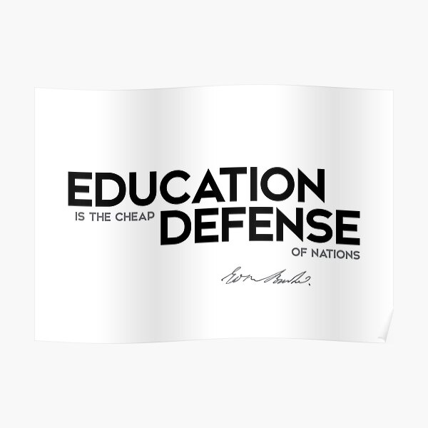 education, defense - edmund burke Poster