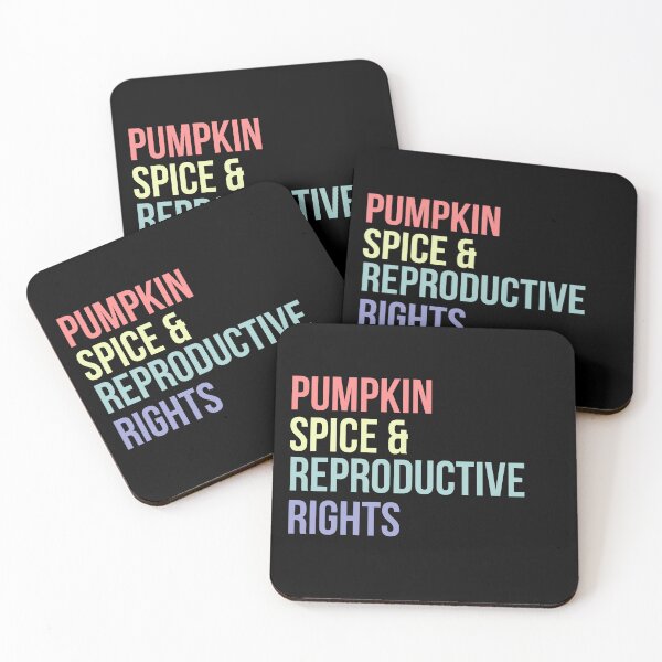 Item preview, Pumpkin Spice and Reproductive Rights Funny Pro Choice Feminist designed and sold by droolingdreams.