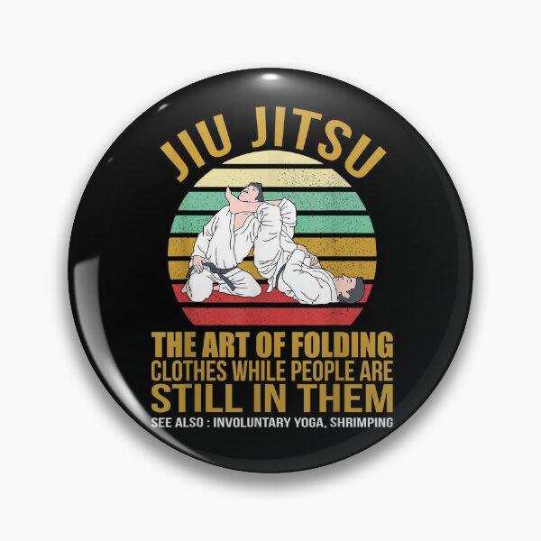 Item preview, Funny Brazilian Jiu Jitsu saying :The Art of folding clothes designed and sold by ETIndustries.