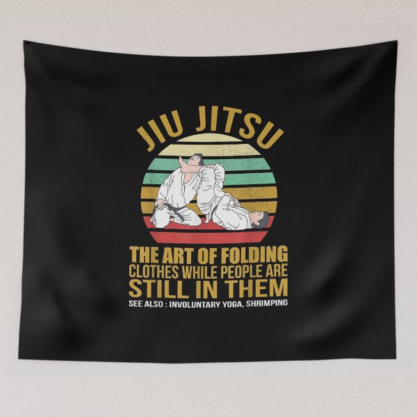 Item preview, Funny Brazilian Jiu Jitsu saying :The Art of folding clothes designed and sold by ETIndustries.