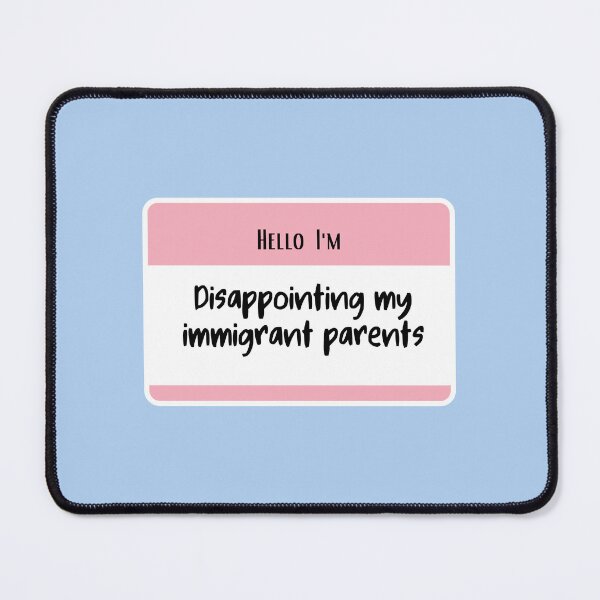 Item preview, Hello I'm Disappointing my Immigrant Parents designed and sold by Swagforbubby.