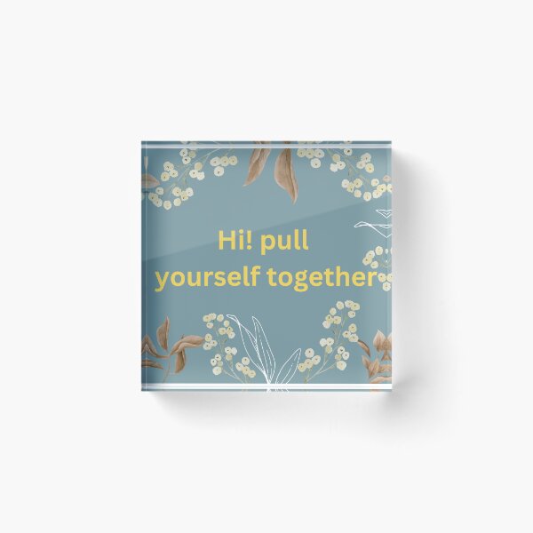 Item preview, Hi! pull yourself together designed and sold by Susanna-design.