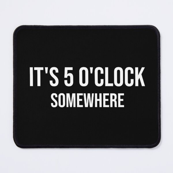 Item preview, It's 5 O'Clock Somewhere designed and sold by FowlerCrossing.