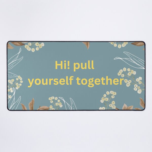 Item preview, Hi! pull yourself together designed and sold by Susanna-design.