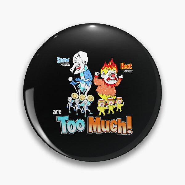 Item preview, Miser Brothers - Too Much! , heat miser , snow miser designed and sold by ChicVasquezO.