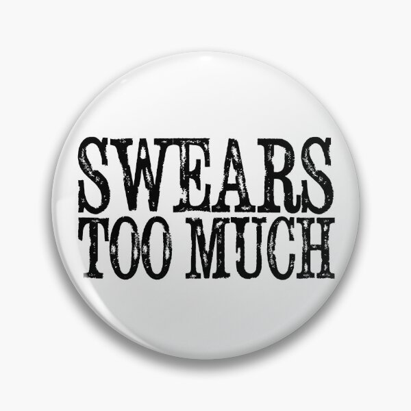 Item preview, Swears too much designed and sold by Revannya.