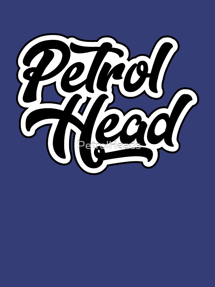 "Petrol Head" Tshirt by PetrolHeads Redbubble